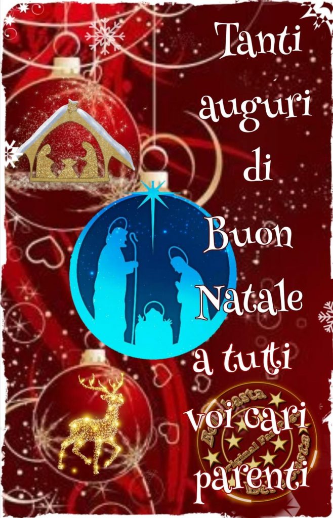 Tanti auguri di Buon Natale a tutti voi cari parenti