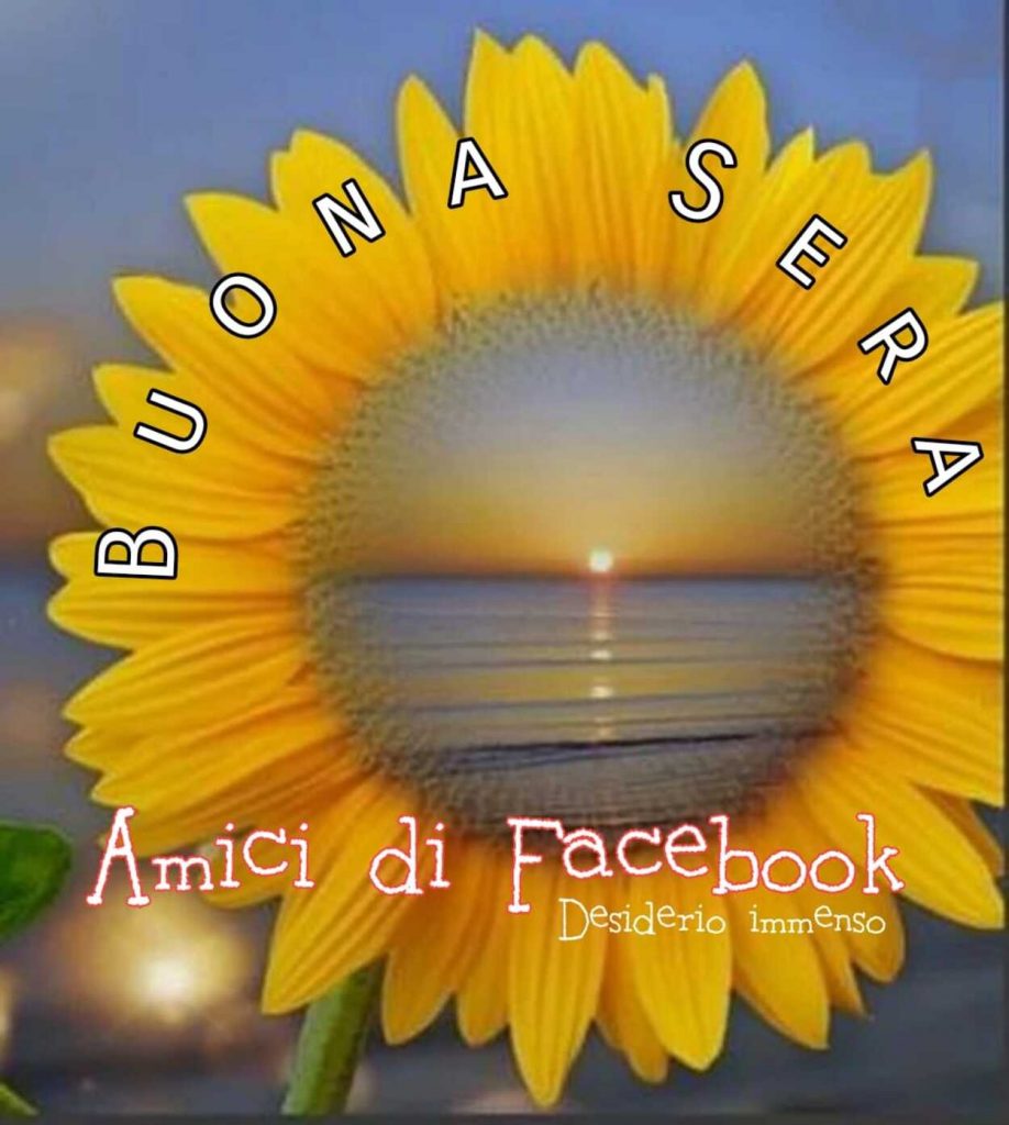 Buona Serata amici di Facebook