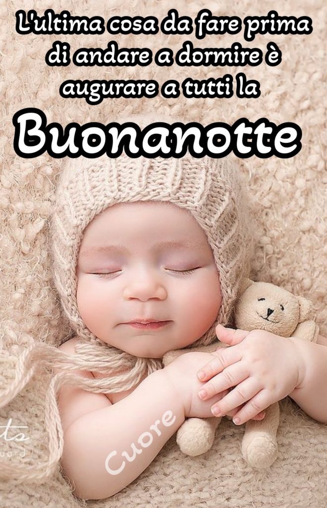 L'ultima cosa da fare prima di andare a dormire è augurare a tutti la buonanotte