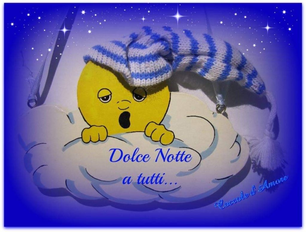 Dolce Notte a tutti... 