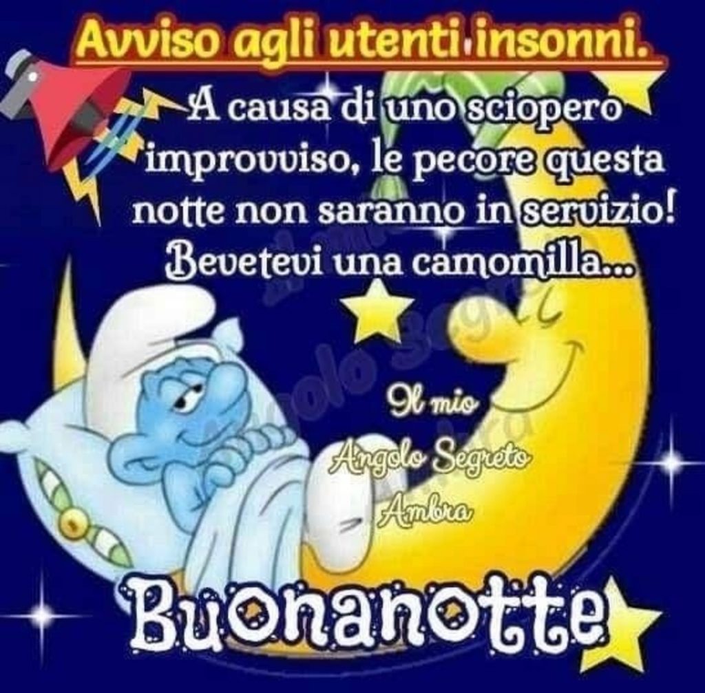 Avviso agli utenti insonni. A causa di uno sciopero improvviso, le pecore questa notte non saranno in servizio! Bevetevi una camomilla... Buonanotte - Immagini divertenti