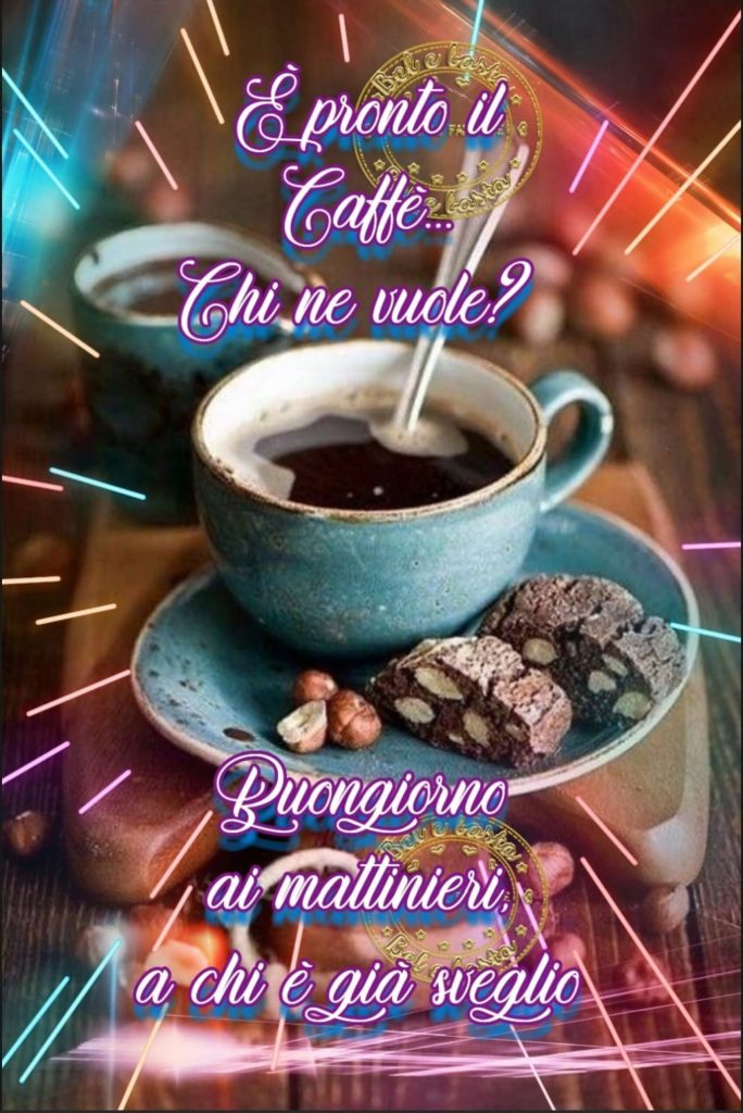 È pronto il caffè... Chi ne vuole? Buongiorno ai mattinieri e a chi è già sveglio...