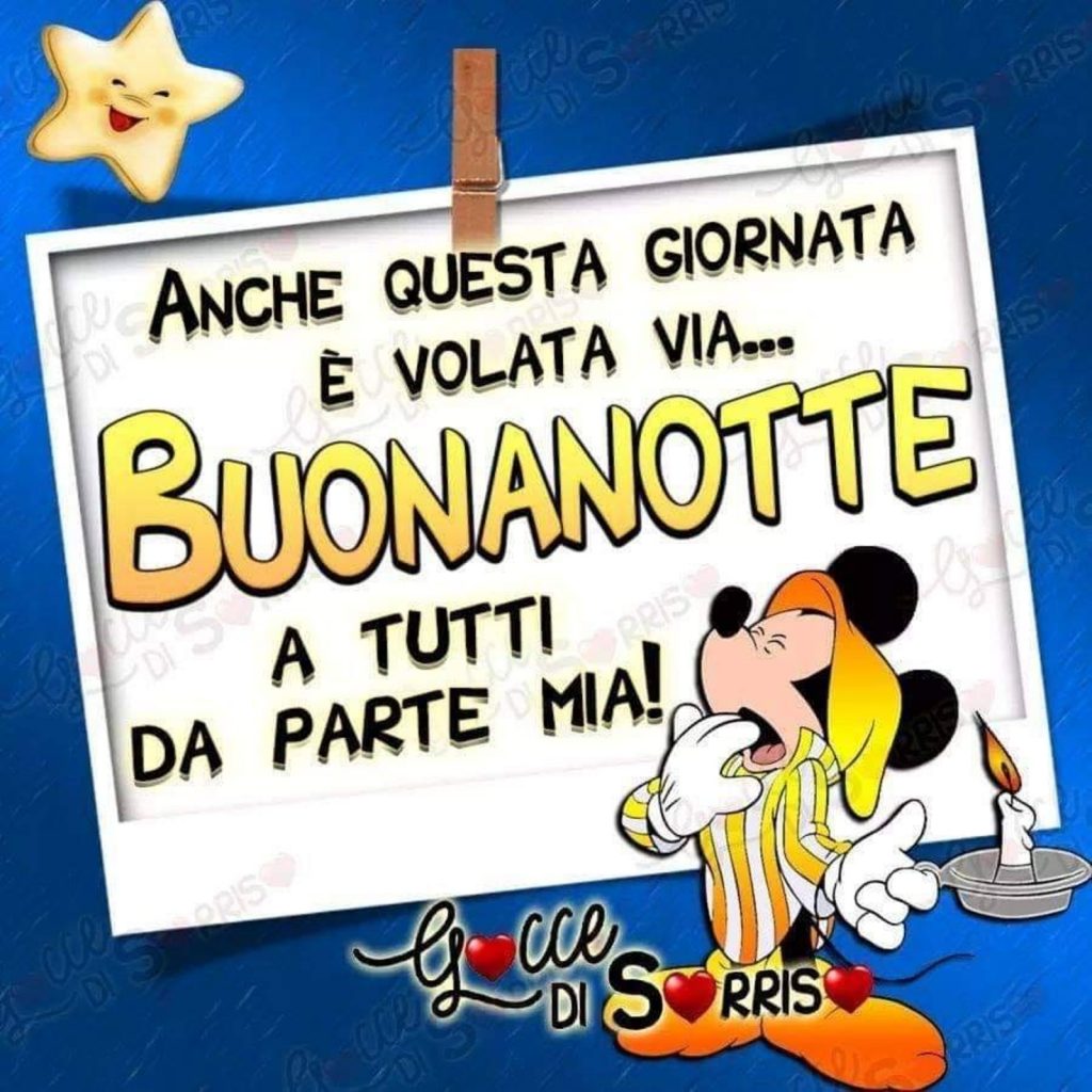 Anche questa giornata è volata via... BUONANOTTE a tutti da parte mia! - Topolino