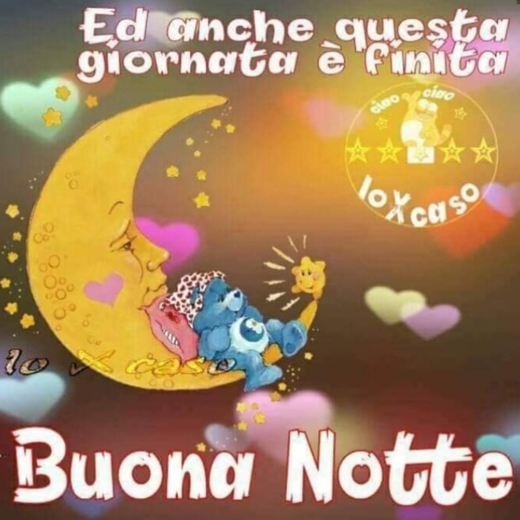 Ed anche questa giornata è finita. Buona Notte