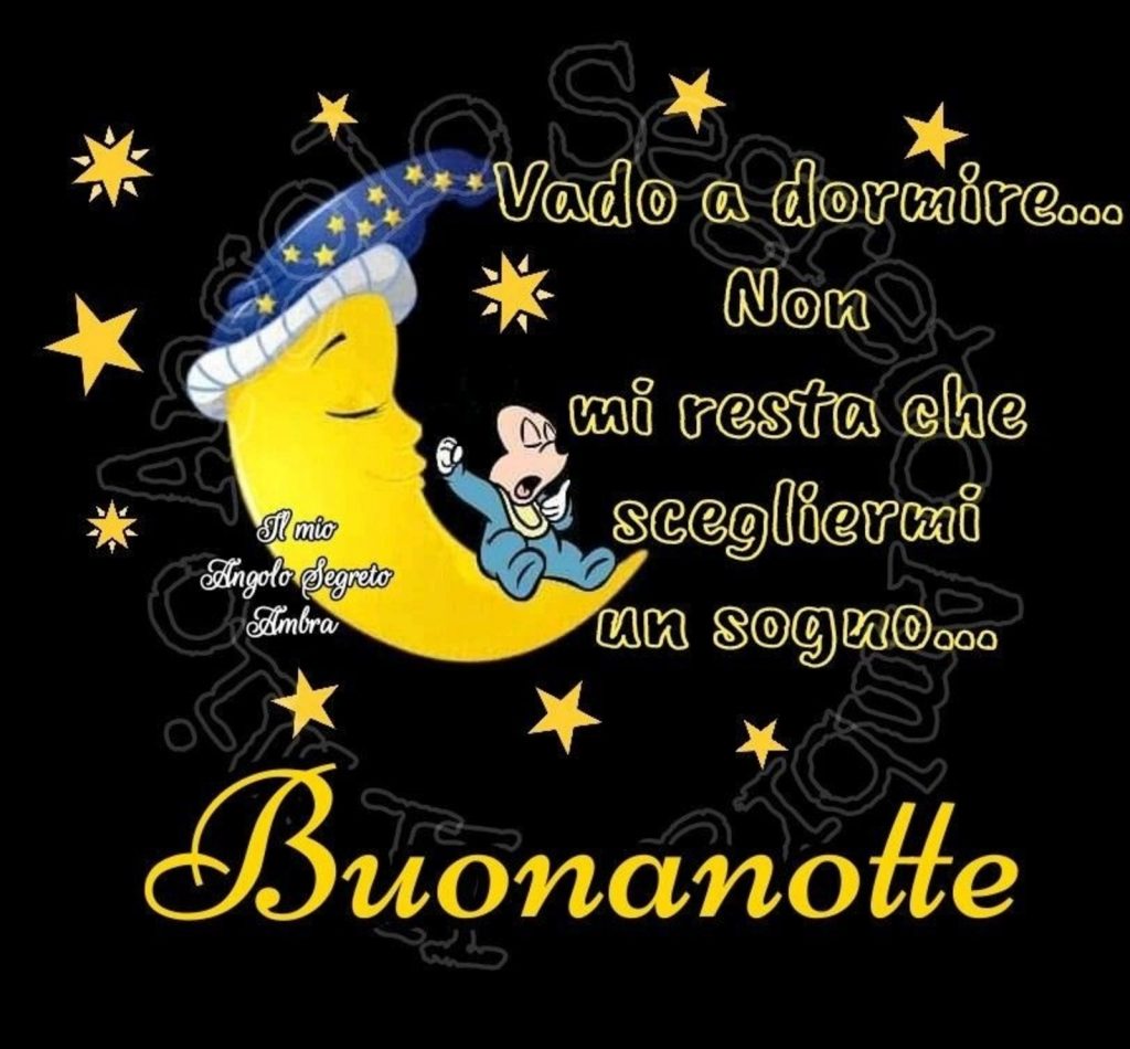 Vado a dormire... Non mi resta che scegliermi un sogno... Buonanotte