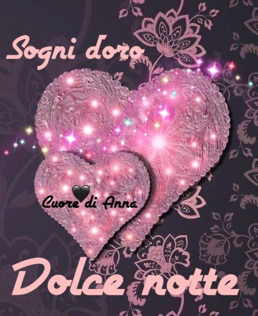 Sogni d'oro Dolce Notte (Cuore di Anna)