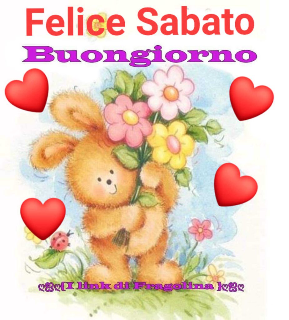 Felice Sabato buongiorno (I link di Fragolina)