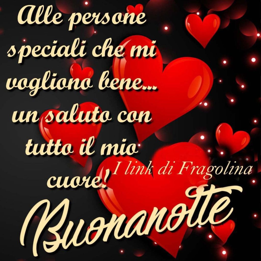 Alle persone speciali che mi vogliono bene... un saluto con tutto il mio cuore! Buonanotte